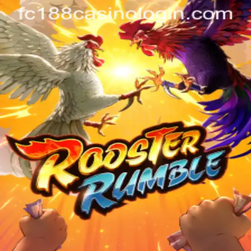 RoosterRumble: A New Realm of Excitement at FC188 Casino Login
