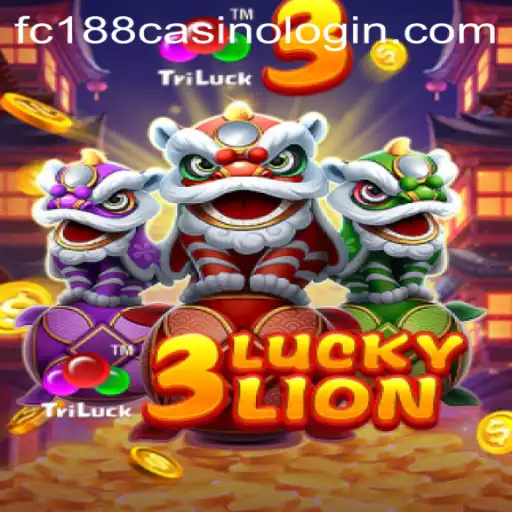 Exploring the Excitement of 3LUCKYLION at FC188 Casino