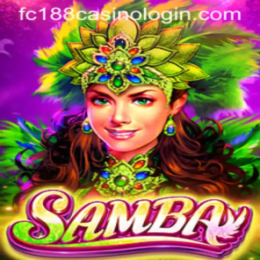 Exploring the Exhilarating World of Samba in FC188 Casino