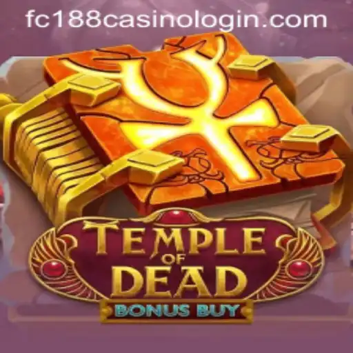 Exploring the Enigmatic World of TempleofDeadBonusBuy in fc188 Casino